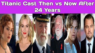 Titanic Cast Then vs Now After 24 Years | before after | Then and Now | titanic movie |Full HD 1080p