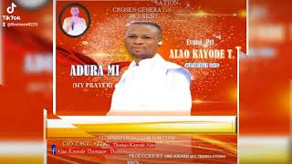 Adura Mi (Adura Opin Odun)