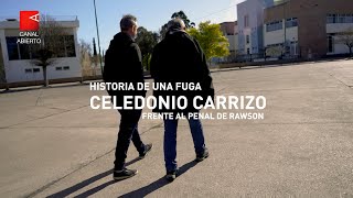 La fuga imposible - Celedonio Carrizo a 51 años de la Masacre de Trelew