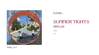 DPR LIVE - Summer Tights // SPED UP‧₊˚✩彡