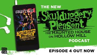 Skulduggery Pleasant The Haunted House on Hollow Hill Episode 4