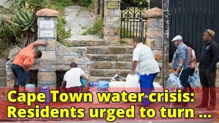 Cape Town water crisis: Residents urged to turn off toilet taps