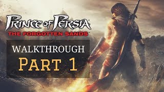 Prince of Persia: The Forgotten Sands - Walkthrough Part 1 - The Ramparts/The Fortress