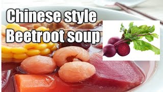 🔴BEETROOT SOUP CHINESE STYLE||HARVEY VLOG HONGKONG