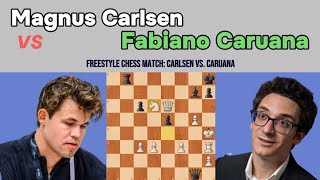 Magnus Carlsen vs. Fabiano Caruana: Epic Freestyle Chess Battle! 🔥