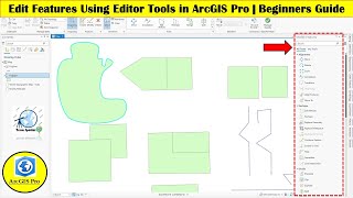 Edit Features Using Editor Tools in ArcGIS Pro | Beginners Guide