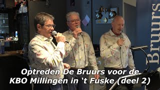 Optreden De Bruurs voor de KBO Millingen in 't Fuske (deel 2)