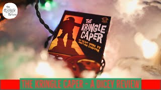 Kringle Caper- A Dicey Review