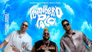 Jacob Forever X El Chacal X Marvin Freddy - El Verdadero Palo