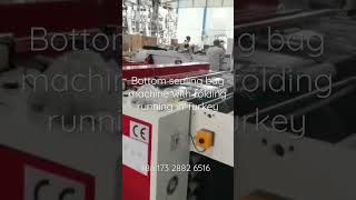 Bottom sealing bag machine for long bag with mechanical folding in Turkey