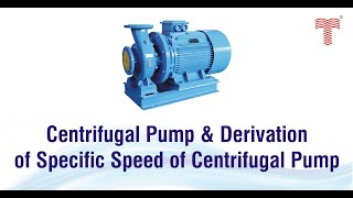 Solved examples on centrifugal pump and derivation of specific speed of centrifugal pump