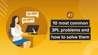 Common 3PL problems: Top 10 complaints we hear every year