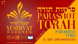 #17. PARASHAT YTRO - Il Dio appassionato