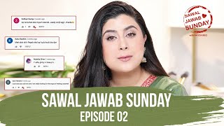 SAWAL JAWAB SUNDAY - EP. 2 IN URDU | FAIYZA BEG