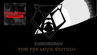 The Shirogorov F95 ( Monkeys Edge Exclusive)