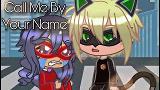 Cat Noir Hit LadyBug Meme | Call Me By Your Name Meme | Gacha Club - Life Trend