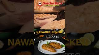 NAWABI CHICKEN BREASTS | GARCHA BROS