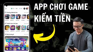 Trải nghiệm app chơi Game kiếm tiền X World - Có "ngon" như lời đồn không?