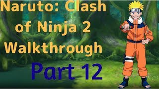 Naruto: Clash Of Ninja 2 : HD Walkthrough Part 12 No Commentary