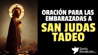 Oracion a San Judas Tadeo para las embarazadas 💖🤰🏽✨