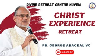 FR. GEORGE ARACKAL VC: LIVE CHRIST EXPERIENCE RETREAT - 21-09-24 - Divine Retreat Centre - Nuvem Goa