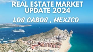 Los Cabos Real Estate Market 2024: Trends, Insights, and Future Projections Unveiled