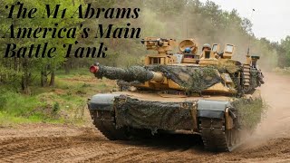 The M1 Abrams: America's Main Battle Tank