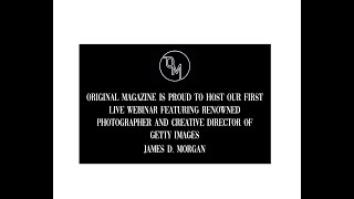 Original Magazine hosts it's first live webinar with Creative Director of Getty Images - 19/4/21