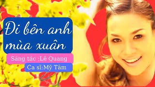 Đi bên anh mùa xuân- Mỹ Tâm