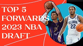 Top 5 Forwards in the 2023 NBA Draft (Jan. 15)