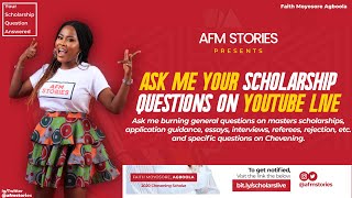 Ask Me Your Scholarship Questions Live: General Masters Scholarship Guidance