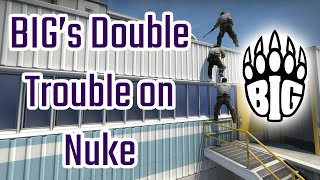 BIG's Double Trouble on Nuke