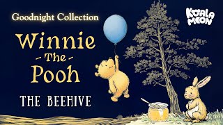 The Beehive 🍯 A Cozy Winnie the Pooh Bedtime Story Read by Abbe