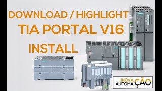 Download e Instalação Siemens TIA Portal V16 Highlights para PLC CLP