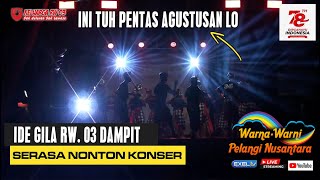 PANGGUNG 17 AGUSTUSAN SERASA NONTON KONSER I PUNCAK ACARA WARNA-WARNI PELANGI NUSANTARA RW 3 DAMPIT