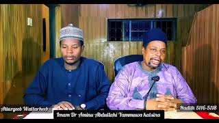 Attargib wattarhib hadith5116-5118masallacin G R A katsina  24/7/24 Tareda Dr Aminu Yammawa