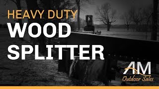 Wood Splitter Skid Steer & Loader Attachment | A&M Outdoor Sales