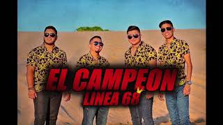 El Campeon - Linea 68 (Corridos 2020)