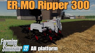 ER.MO Ripper 300 / FS22 mod for all platforms