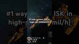 #1 way to earn ISK in high-sec (450mil/h)