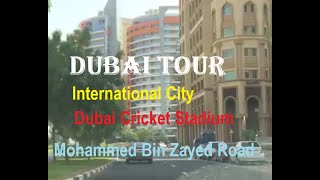 Dubai Tour | International City | Dubai Cricket Stadium | Dubai Driving | Mohammad Bin Zayed Road |