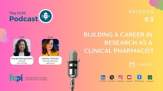 FCPI Podcast Episode 03 - Building a Career in Research as a Clinical Pharmacist