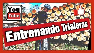 Entrenando trialeras y senderos MTB