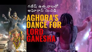 Aghoras Dance for Ganesha #ganeshchaturthi #ganeshidol #nimarjanam #dance #dj #hyderabad #music #new