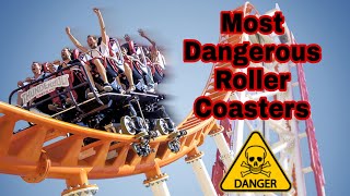 10 Most Dangerous Roller Coasters In The World || दुनिया के दस सबसे खतरनाक रोलर कोस्टर |