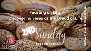 Feasting on Life: Discovering Jesus as the Bread of Life