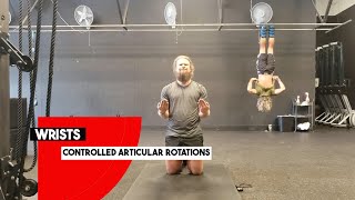 Wrists CARs | Controlled Articular Rotations