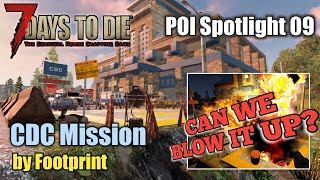 POI Spotlight 09 CDC Mission by Footprint | 7 Days To Die