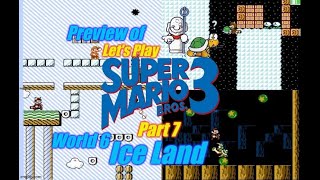 Preview of Let's Play Super Mario Bros. 3 Part 7 - World 6 Ice Land