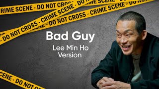 'FMV' Bad Guy by Billie Elish-Lee Man Ho Version-A video by Law School(로스쿨) Fanpage